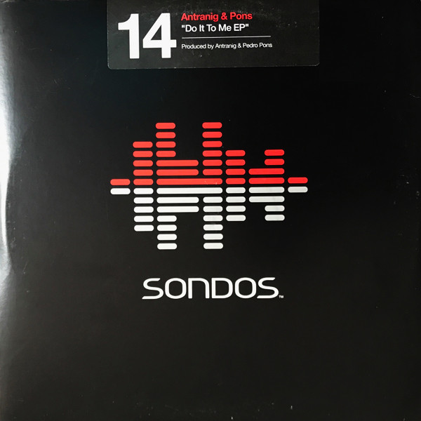 Antranig & Pons - Do It To Me EP | Sondos (SON 14)