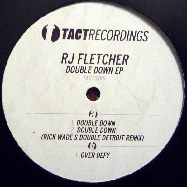 RJ Fletcher - Double Down EP | Tact Recordings (TACT12001) - 2
