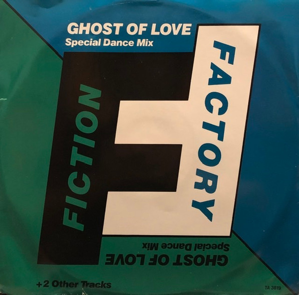 Fiction Factory - Ghost Of Love (Special Dance Mix) | CBS (TA 3819)