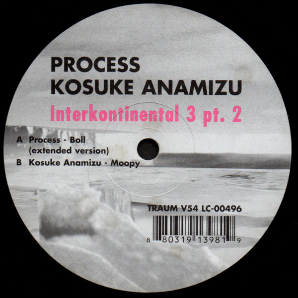 Process / Kosuke Anamizu - Elektronische Musik -Interkontinental 3 (Part 2) | Traum Schallplatten (TRAUM V54)