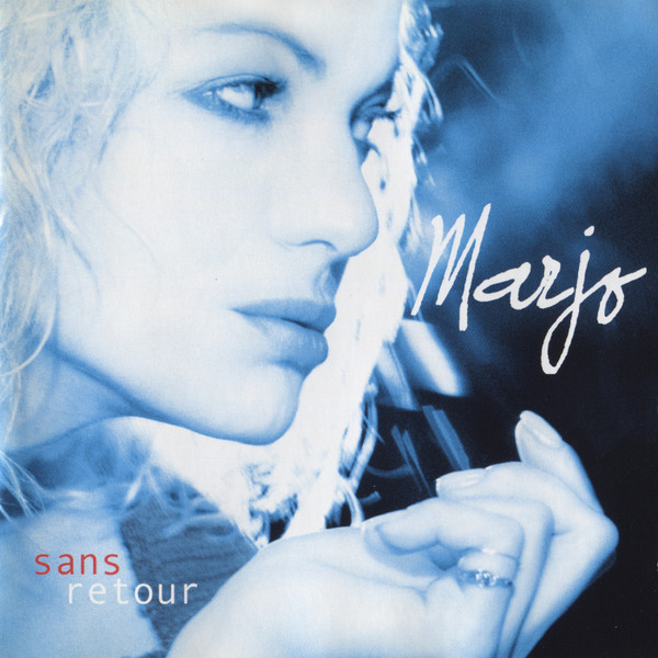 Marjo - Sans Retour | Productions Musicales Celle Qui Va Inc. (CVCD-671) - main Marjo - Sans Retour | Productions Musicales Celle Qui Va Inc. (CVCD-671) - main