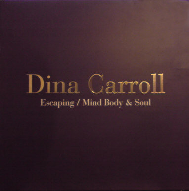 Dina Carroll - Escaping / Mind Body & Soul | Mercury (DCX 1)