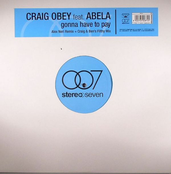 Craig Obey & Abela - Gonna Have To Pay | Stereoseven (STE041) - main Craig Obey & Abela - Gonna Have To Pay | Stereoseven (STE041) - main