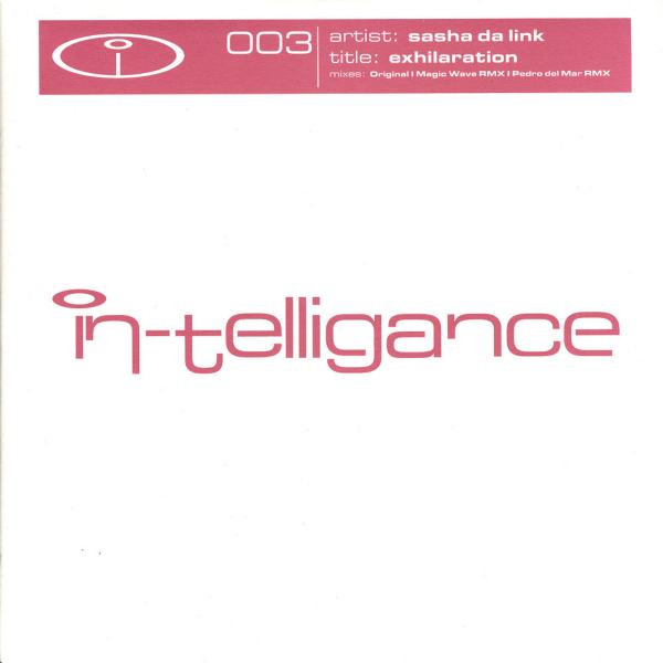 Sasha Da Link - Exhilaration | In-Telligance (IN-TELLIGANCE 003) - main