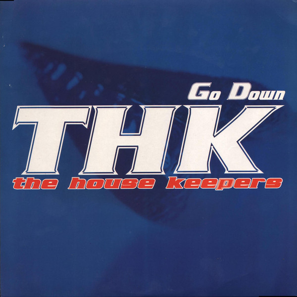 The House Keepers - Go Down | Net's Work International (NWI 015 Mix)