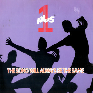 Plus 1 - The Song Will Always Be The Same | MCA Records (MCST 1535) - main