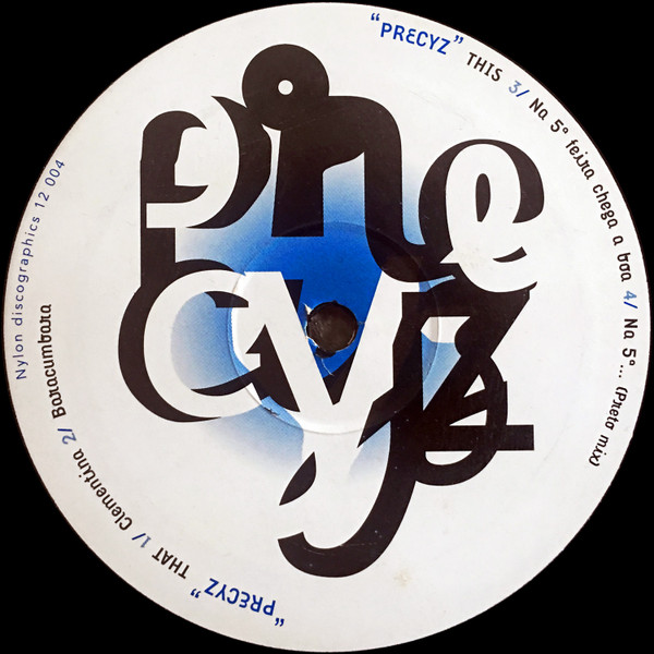 Precyz - EP | Nylon Discographics (NYLON 12004)