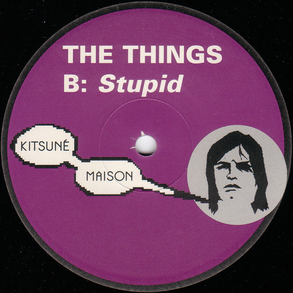 The Things - I Don't Care / Stupid | Kitsuné Music (Kitsuné Music 014) - 3