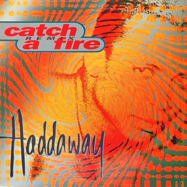 Haddaway - Catch A Fire (Remix) | Coconut (74321 30626 1)