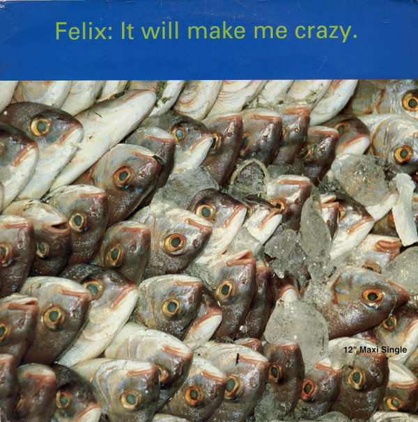 It Will Make Me Crazy