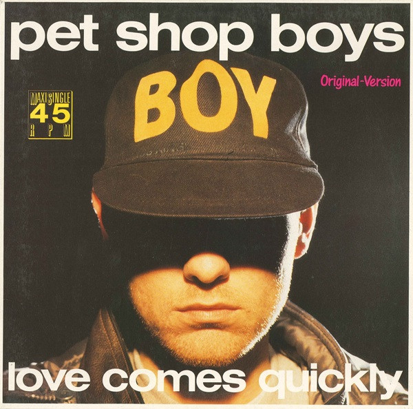 Pet Shop Boys - Love Comes Quickly (Original-Version) | Parlophone (1C K 060-20 1106 6)