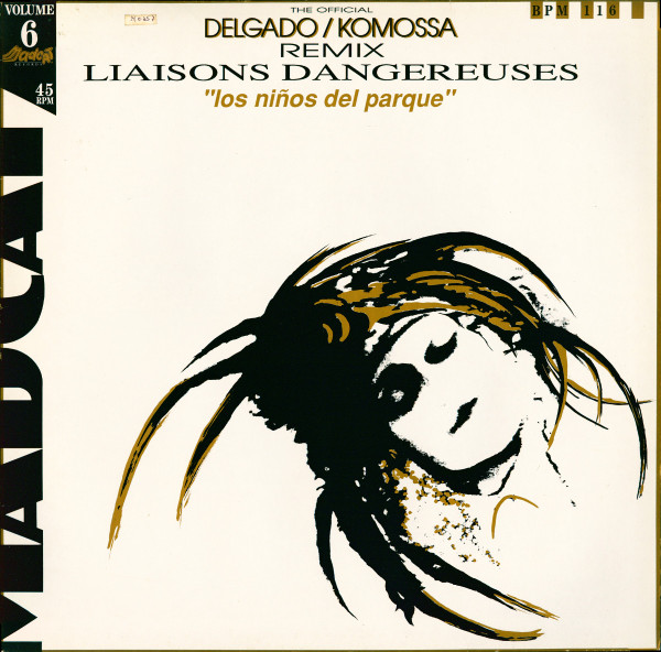 Liaisons Dangereuses - Los Niños Del Parque (The Official Delgado/Komossa Remix) | Madcat Records (MAD 6-5C) - main Liaisons Dangereuses - Los Niños Del Parque (The Official Delgado/Komossa Remix) | Madcat Records (MAD 6-5C) - main