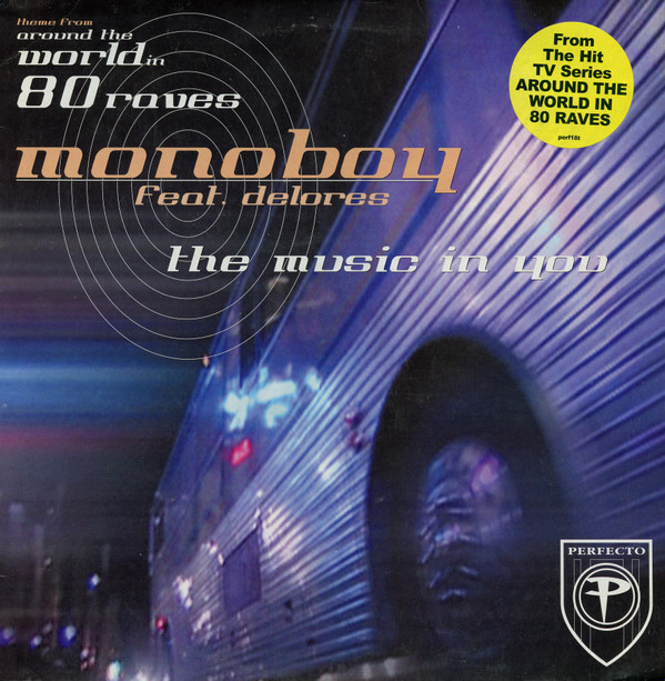 Monoboy Feat. Delores - The Music In You | Perfecto (PERF18T) - main