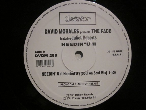 David Morales Presents The Face Featuring Juliet Roberts - Needin' U II | D:vision Records (DVDM 288) - 2 David Morales Presents The Face Featuring Juliet Roberts - Needin' U II | D:vision Records (DVDM 288) - 2