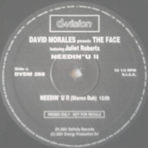 David Morales Presents The Face Featuring Juliet Roberts - Needin' U II | D:vision Records (DVDM 288) - 3 David Morales Presents The Face Featuring Juliet Roberts - Needin' U II | D:vision Records (DVDM 288) - 3
