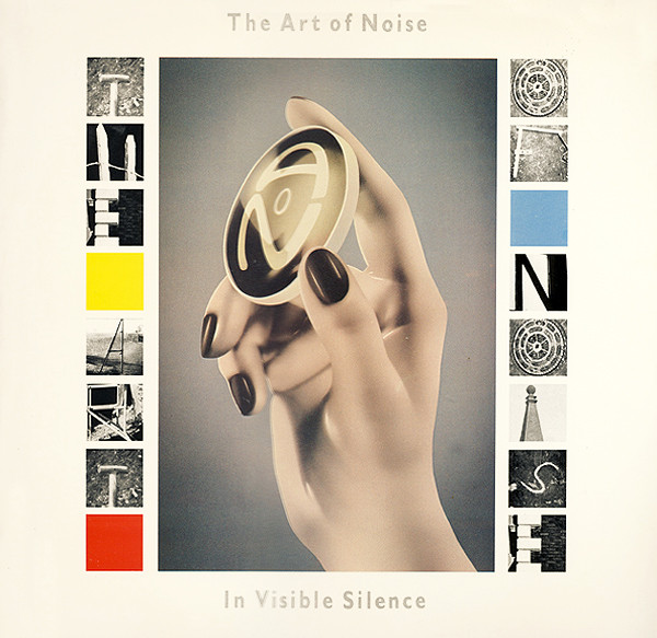 The Art Of Noise - In Visible Silence | China Records (207 691) - main