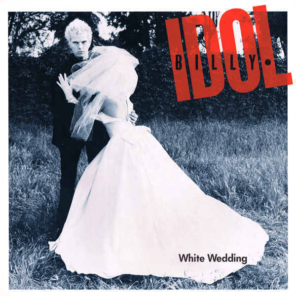 Billy Idol - White Wedding | Chrysalis (4V9 42685)