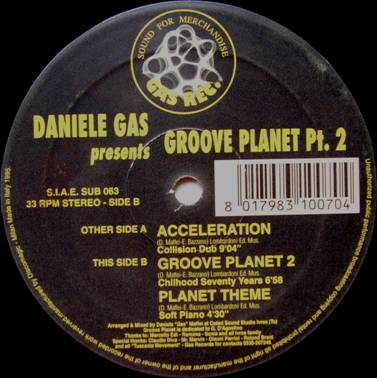 Daniele Gas Presents Groove Planet - Acceleration / Groove Planet 2 / Planet Theme | Subway Records (SUB 063)