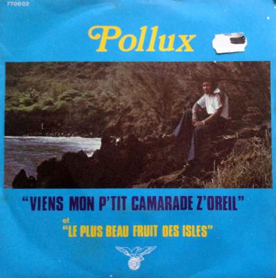 Viens Mon P'tit Camarade Z'oreil / Le Plus Beau Fruit Des Isles