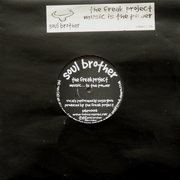 Freak Project - Music... Is The Power | Soul Brother (sobro 003) - main