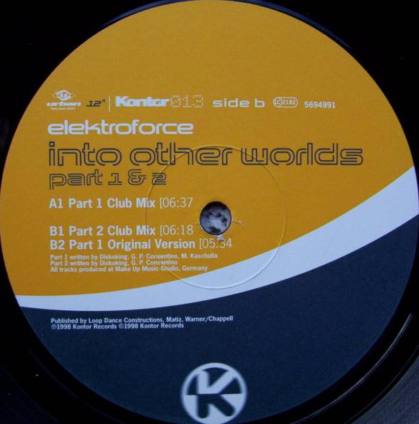 Elektroforce - Into Other Worlds (Part 1 & 2) | Kontor Records (Kontor013) - main Elektroforce - Into Other Worlds (Part 1 & 2) | Kontor Records (Kontor013) - main