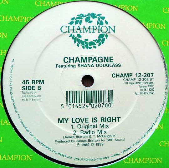 Champagne Featuring Shana Douglas - My Love Is Right | Champion (CHAMP 12-207) - 8 Champagne Featuring Shana Douglas - My Love Is Right | Champion (CHAMP 12-207) - 8