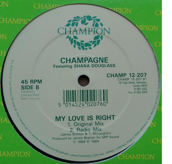 Champagne Featuring Shana Douglas - My Love Is Right | Champion (CHAMP 12-207) - 2 Champagne Featuring Shana Douglas - My Love Is Right | Champion (CHAMP 12-207) - 2