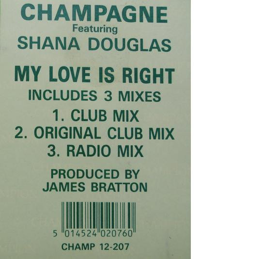 Champagne Featuring Shana Douglas - My Love Is Right | Champion (CHAMP 12-207) - 3 Champagne Featuring Shana Douglas - My Love Is Right | Champion (CHAMP 12-207) - 3