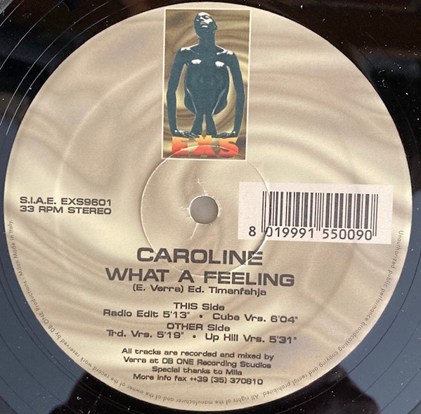 Caroline - What A Feeling | EXS (EXS9601) - 2