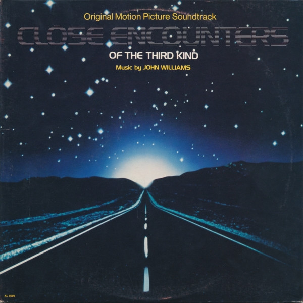 Close Encounters Of The Third Kind (Original Motion Picture Soundtrack)