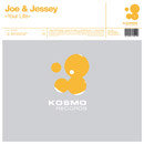 Joe & Jessey - Your Life | Kosmo Records (KOS 2075)