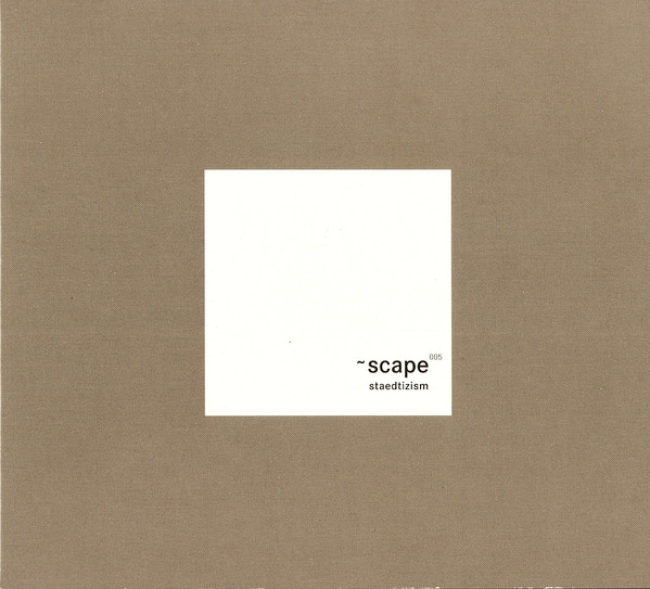 Various - Staedtizism | ~scape (~scape 005 cd)
