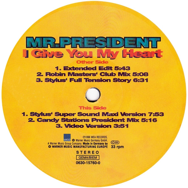 Mr. President - I Give You My Heart | WEA (0630 15760-0) - 3 Mr. President - I Give You My Heart | WEA (0630 15760-0) - 3