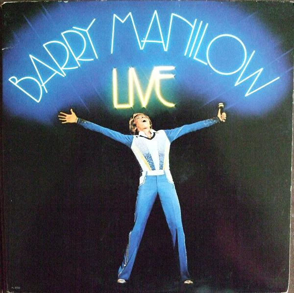 Barry Manilow - Live | Arista (AL 8500) - main Barry Manilow - Live | Arista (AL 8500) - main