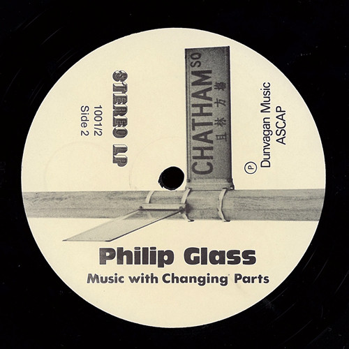 Philip Glass - Music With Changing Parts | Chatham Square Productions (1001/2) - 6