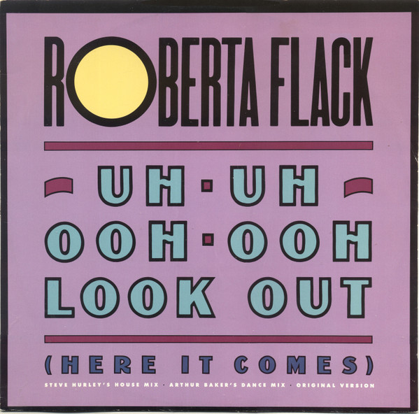 Roberta Flack - Uh-Uh Ooh-Ooh Look Out (Here It Comes) | Atlantic (A 8941 (T))