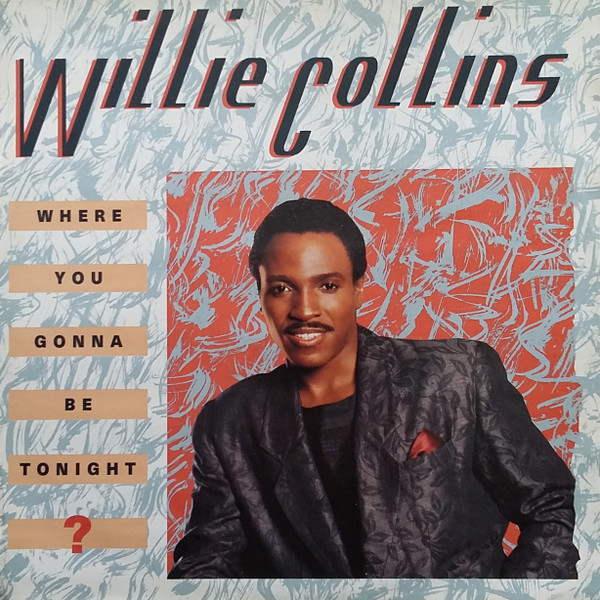 Willie Collins - Where You Gonna Be Tonight ? | Capitol Records (12CL 410)