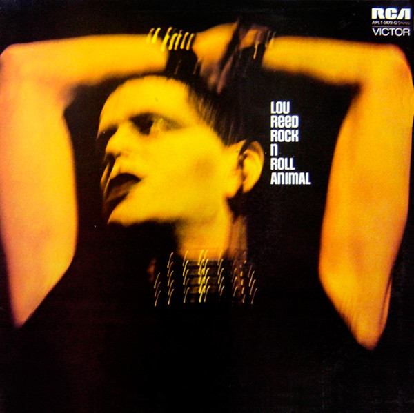 Lou Reed - Rock N Roll Animal | RCA Victor (APL1-0472-G) - main Lou Reed - Rock N Roll Animal | RCA Victor (APL1-0472-G) - main
