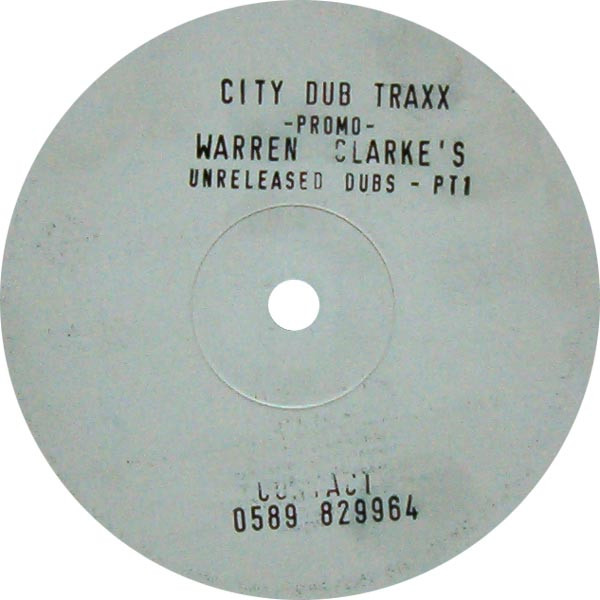 Warren Clarke - Unreleased Dubs (Part 1) | City Dub Traxx (CDT001) - main