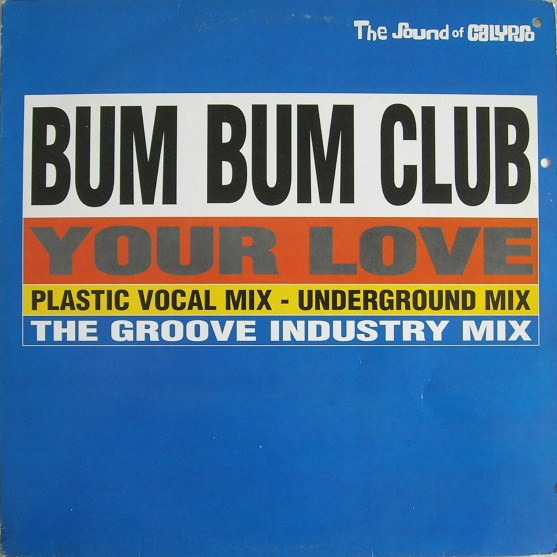 Bum Bum Club - Your Love | Calypso Records (CPS 075)