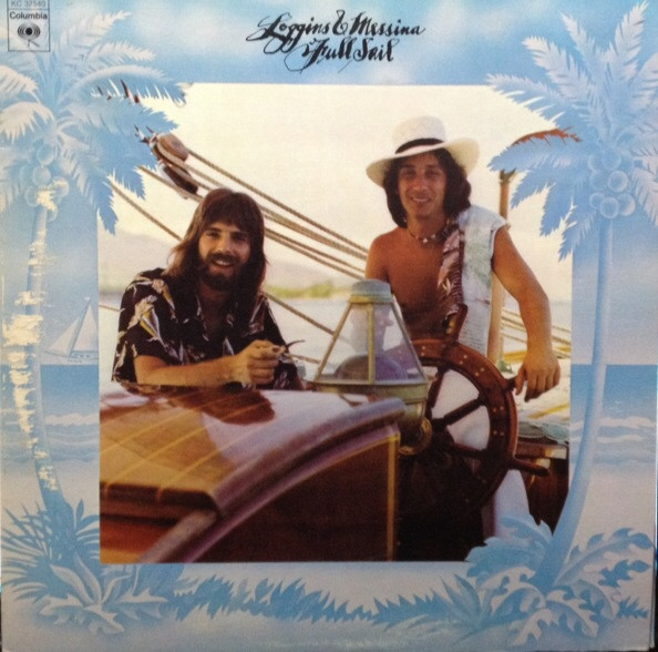 Loggins And Messina - Full Sail | Columbia (KC 32540) - main Loggins And Messina - Full Sail | Columbia (KC 32540) - main