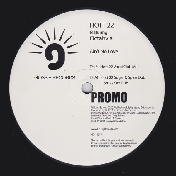 Hott 22 - Ain't No Love | Gossip Records (GG1061P)