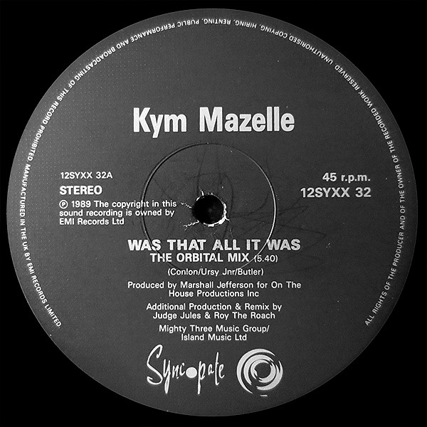Kym Mazelle - Was That All It Was (Remix By Judge Jules And Roy The Roach) | Syncopate (12 SYXX 32) - 3