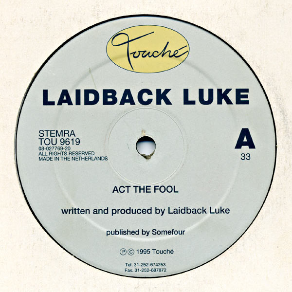 Laidback Luke - Act The Fool | Touché (TOU 9619)