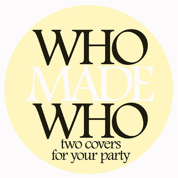 WhoMadeWho - Two Covers For Your Party | Gomma (GOMMA 52) - main
