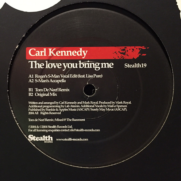 Carl Kennedy - The Love You Bring Me | Stealth Records (Stealth19) - 2 Carl Kennedy - The Love You Bring Me | Stealth Records (Stealth19) - 2