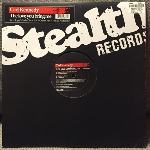 Carl Kennedy - The Love You Bring Me | Stealth Records (Stealth19) - main Carl Kennedy - The Love You Bring Me | Stealth Records (Stealth19) - main
