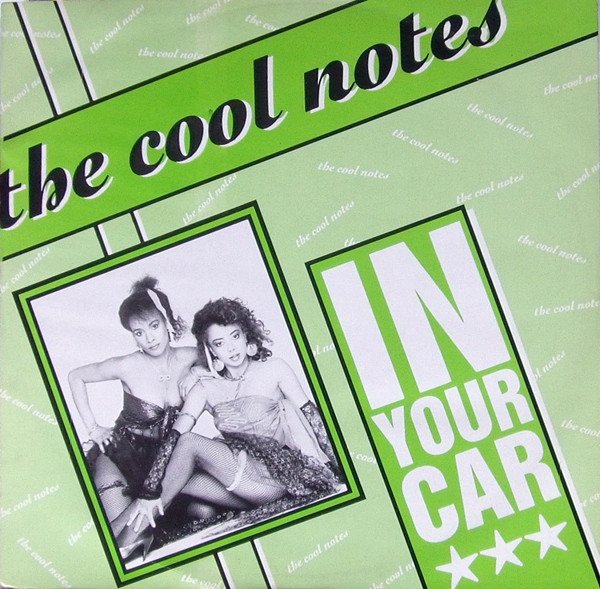 The Cool Notes - In Your Car | Injection Disco Dance Label (234.702)