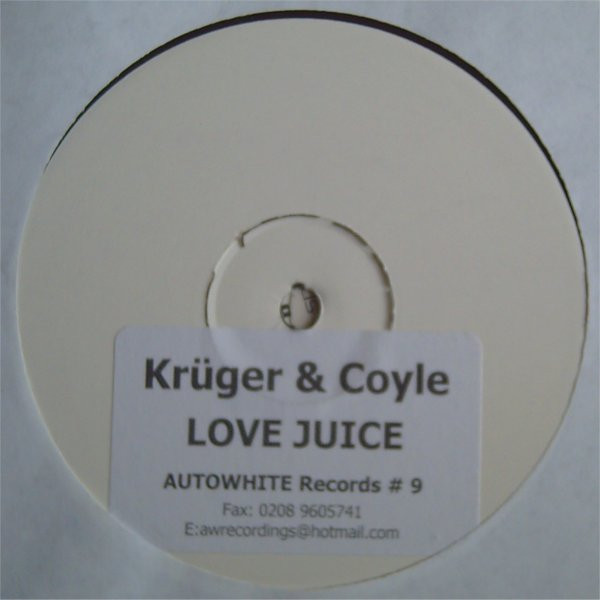 Krüger & Coyle - Love Juice | Automatic Records (AUTOWHITE 09) - main Krüger & Coyle - Love Juice | Automatic Records (AUTOWHITE 09) - main