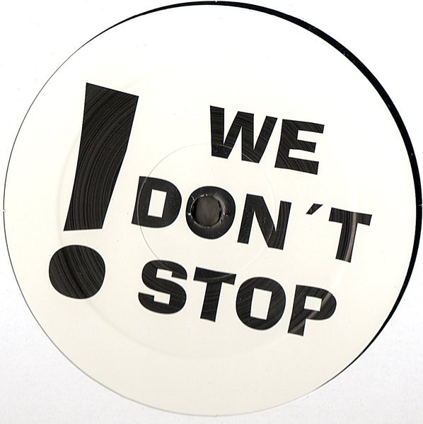 Unknown Artist - ! We Don't Stop | Not On Label (none) - main Unknown Artist - ! We Don't Stop | Not On Label (none) - main